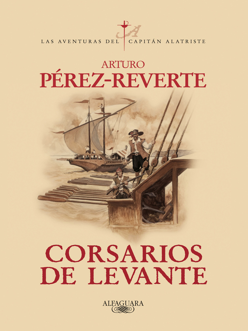 Title details for Corsarios de Levante by Arturo Pérez-Reverte - Available